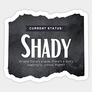 Status: Shady Sticker